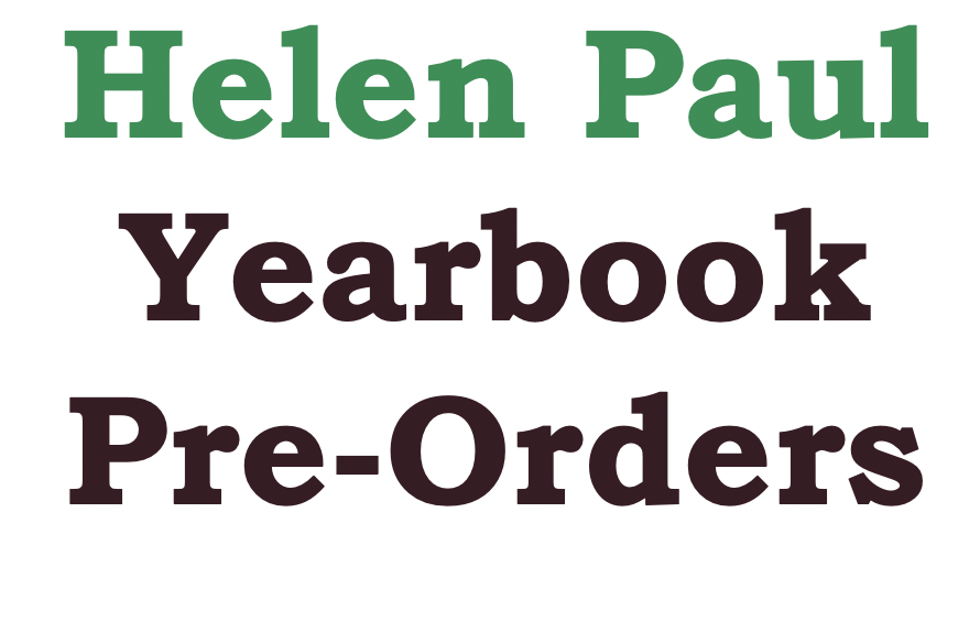 Pre-Order your Yearbooks at Helen Paul